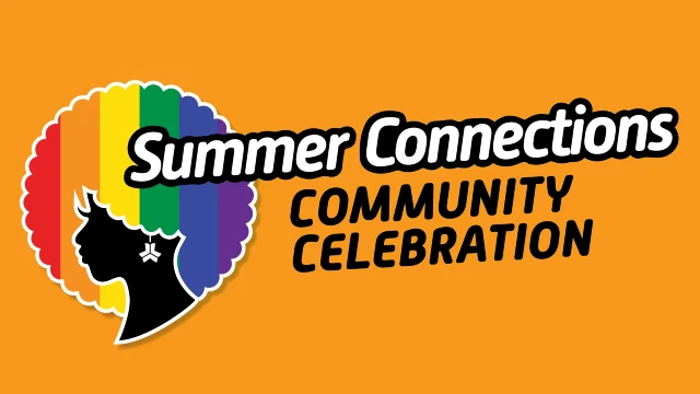 Summer Connections logo. Text reads: Summer Connections Community Celebration.